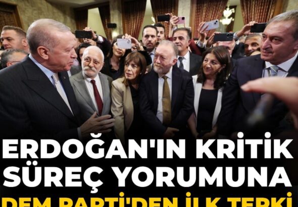 erdoganin-kritik-surec-yorumuna-dem-partiden-ilk-tepki-VklTcbMA