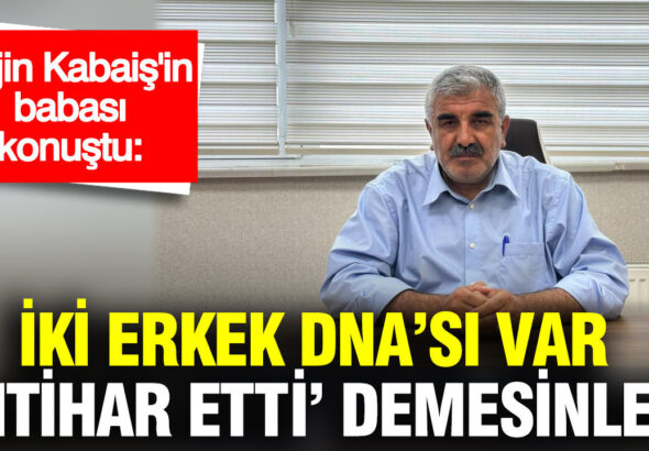 rojin-kabaisin-babasi-iki-erkek-dnasi-var-intihar-etti-demesinler-fmbKSPFz